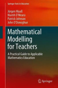 Image of Mathematical Modelling for Teachers : A Practical Guide to Applicable Mathematics Education
