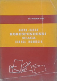 Image of DASAR-DASAR KORESPONDENSI NIAGA BAHASA INDONESIA